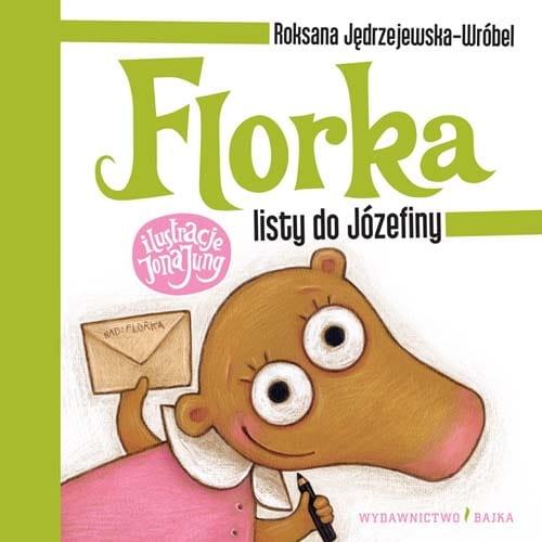 Florka. Listy do Józefiny