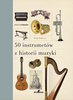 50 instrumentów z historii muzyki