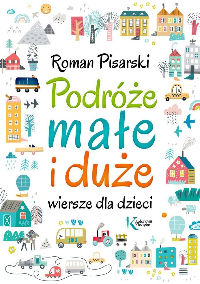 Podróże małe i duże - wiersze dla dzieci