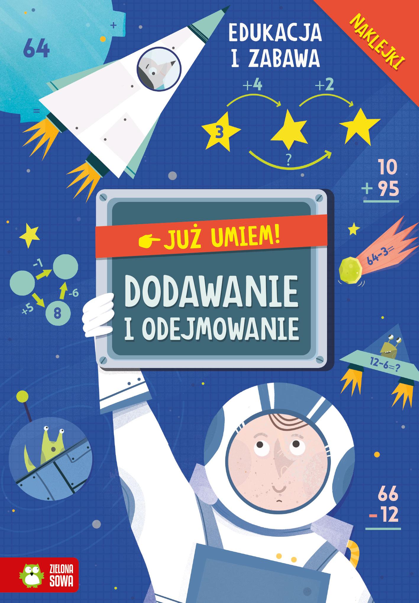 Dodawanie i odejmowanie. Już umiem!