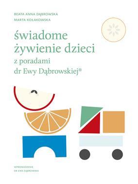 Świadome żywienie dzieci z poradami dr Ewy Dąbrowskiej (lekko uszkodzony grzbiet)
