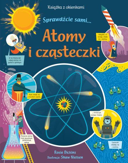 Atomy i cząsteczki. Książka z okienkami