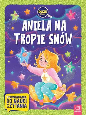 Aniela na tropie snów. Duże litery