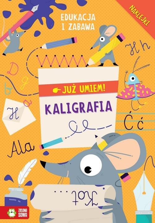 Już umiem! Kaligrafia