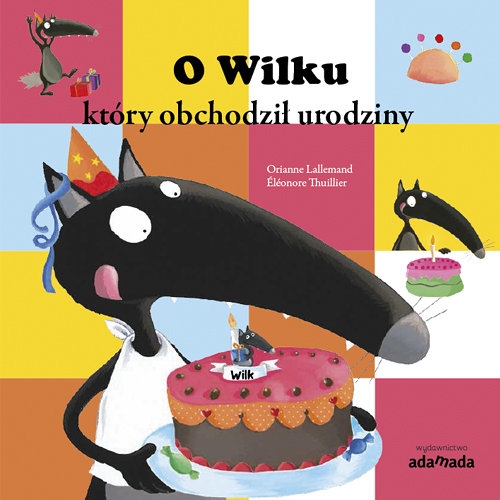 O Wilku, który obchodził urodziny 