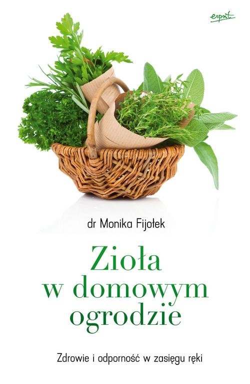 Zioła w domowym ogrodzie. Zdrowie i odporność w zasięgu ręki