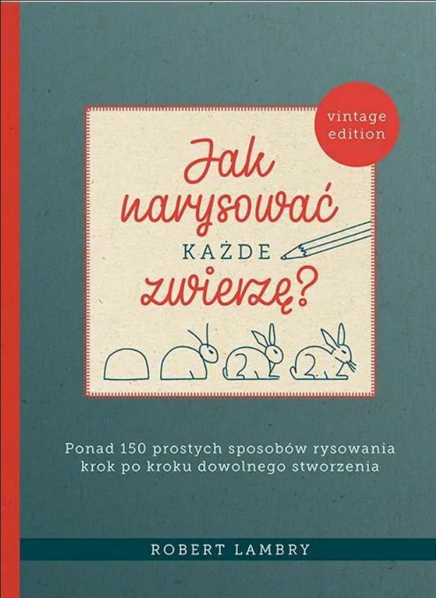 Jak narysować każde zwierzę?