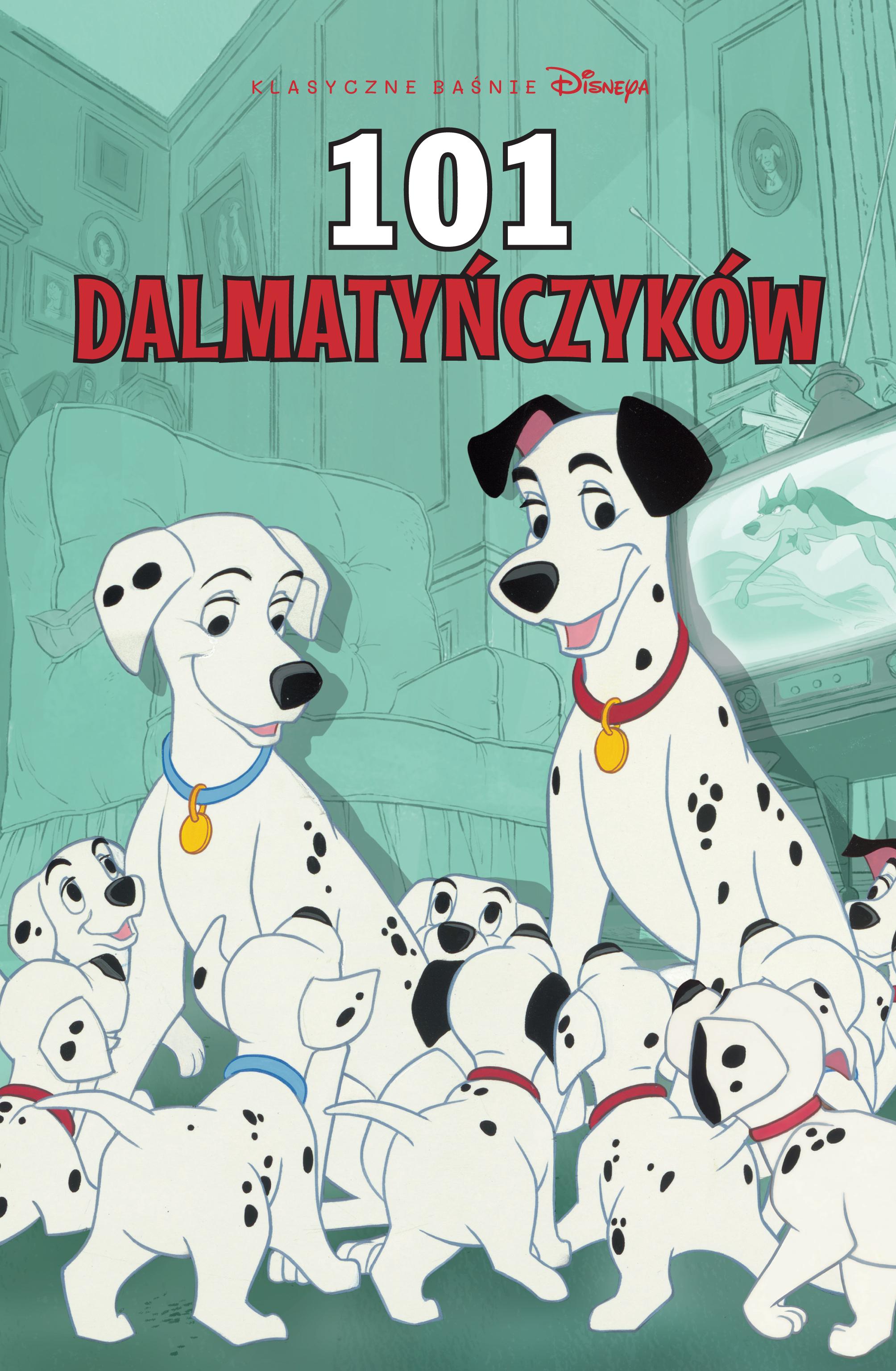 101 dalmatyńczyków. Klasyczne baśnie Disneya