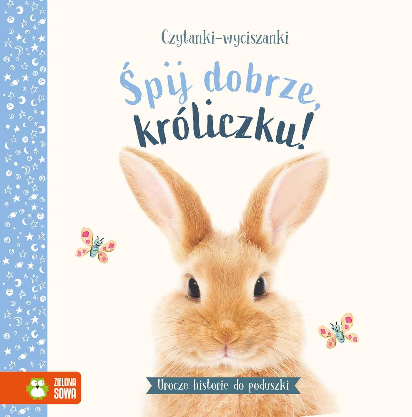 Czytanki-wyciszanki. Śpij dobrze, króliczku!