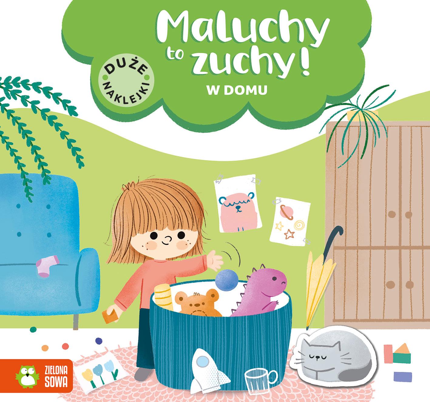 Maluchy to zuchy! W domu