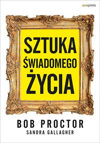 Sztuka świadomego życia