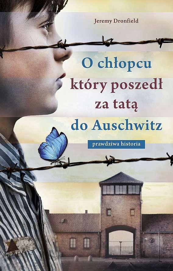 O chłopcu, który poszedł za tatą do Auschwitz