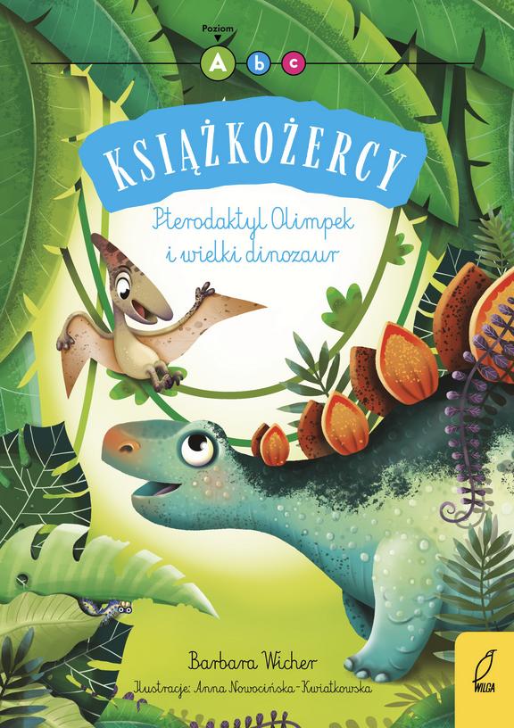 Pterodaktyl Olimpek i wielki dinozaur. Książkożercy. Poziom A