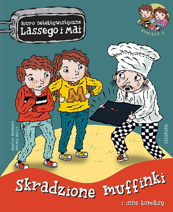 Skradzione muffinki i inne komiksy. Biuro Detektywistyczne Lassego i Mai