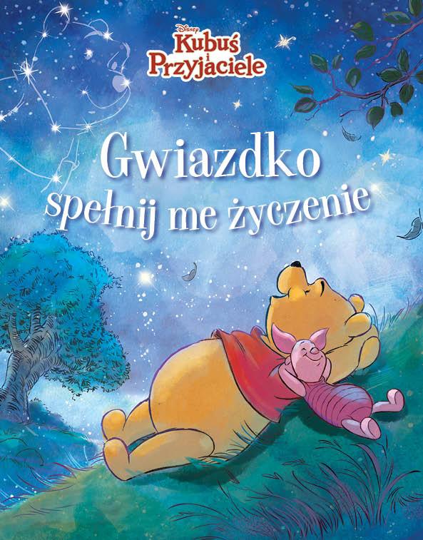 Gwiazdko, spełnij me życzenie. Kubuś i Przyjaciele