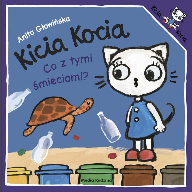 Co z tymi śmieciami? Kicia Kocia