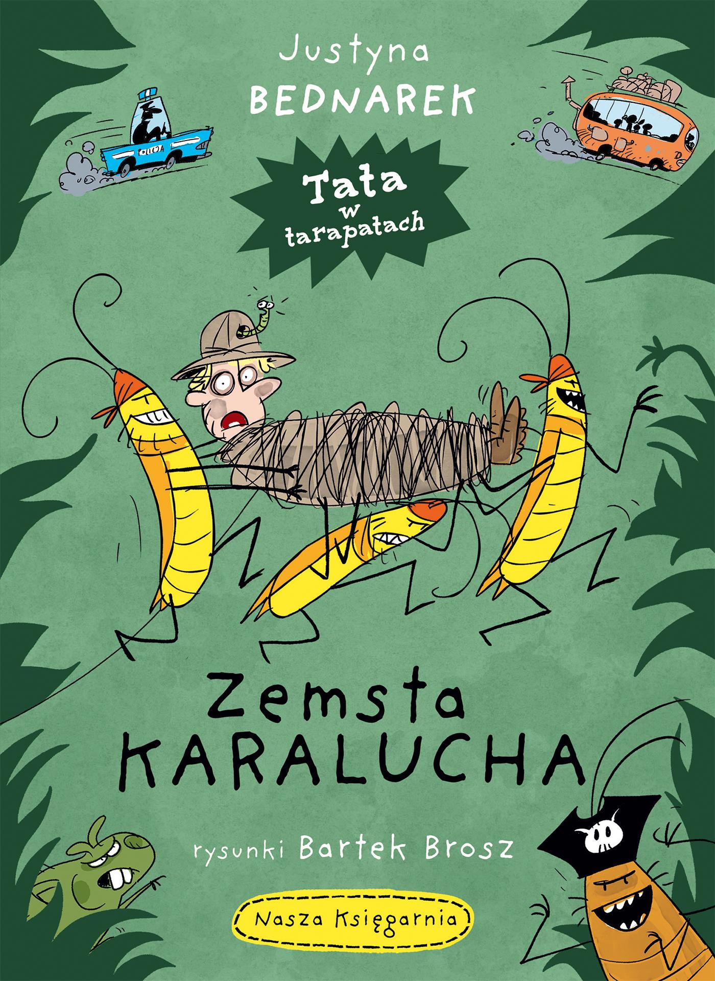Zemsta karalucha. Tata w tarapatach