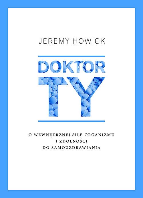 Doktor Ty. O wewnętrznej sile organizmu...