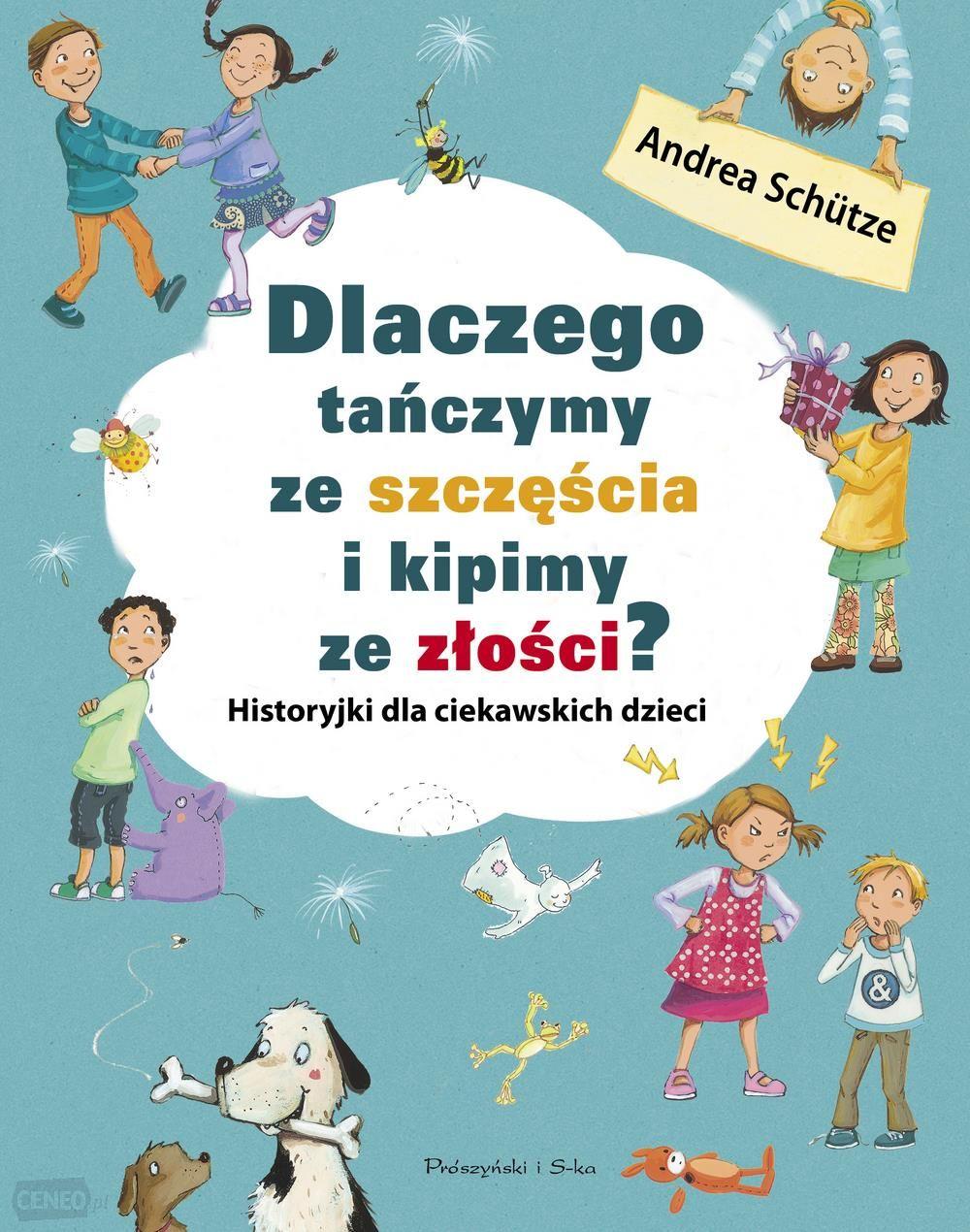 Dlaczego tańczymy ze szczęścia i kipimy ze złości?