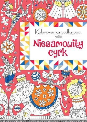 Kolorowanka podłogowa. Niesamowity cyrk