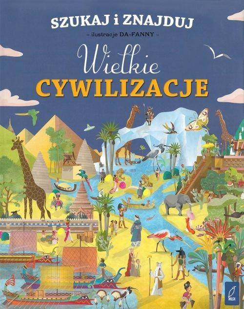 Wielkie cywilizacje. Szukaj i znajduj