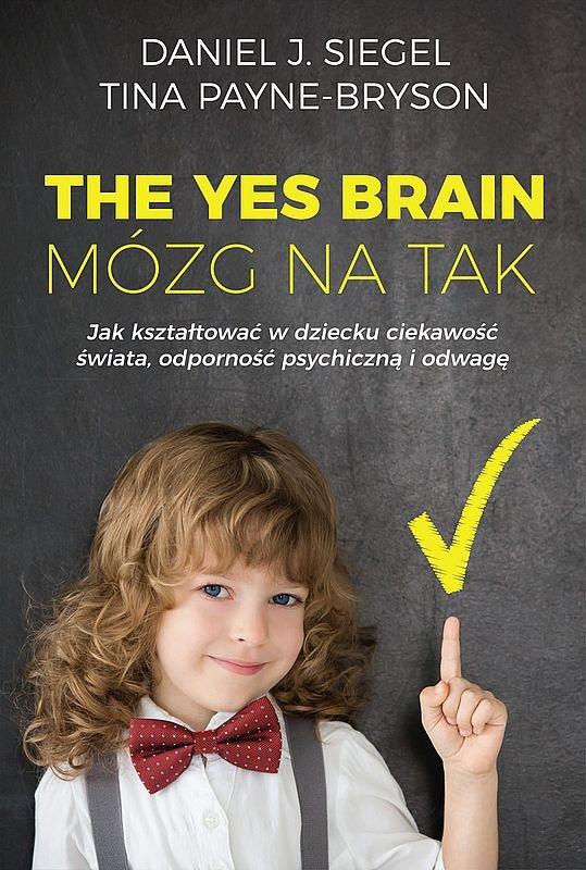 The Yes Brain. Mózg na tak