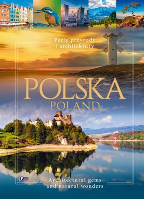 Polska. Perły przyrody i architektury