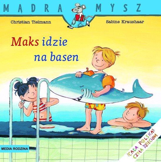 Mądra Mysz. Maks idzie na basen