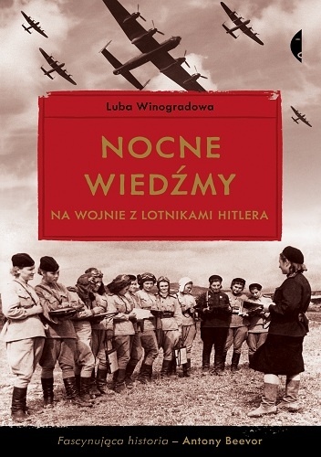 Nocne wiedźmy na wojnie z lotnikami Hitlera 