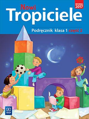 Nowi Tropiciele Podręcznik klasa 1 część 2