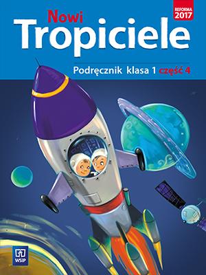 Nowi Tropiciele Podręcznik klasa 1 część 4