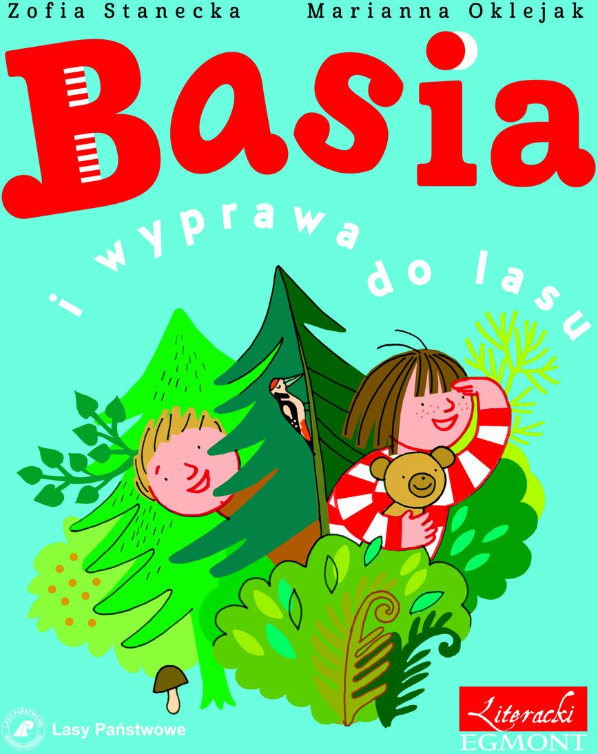 Basia i wyprawa do lasu