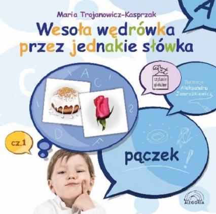 Wesoła wędrówka przez jednakie słówka. Cz.1