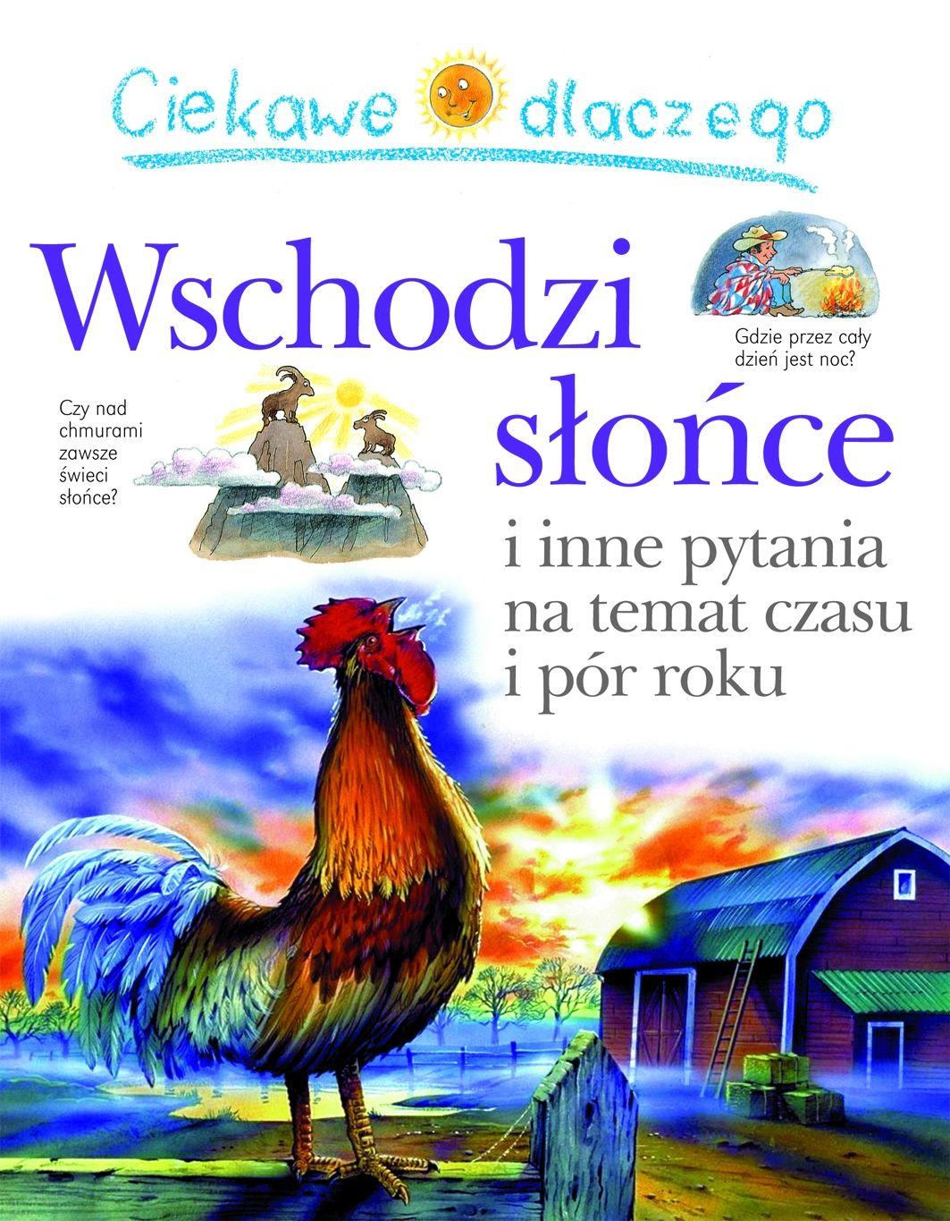 Ciekawe dlaczego - Wschodzi słońce