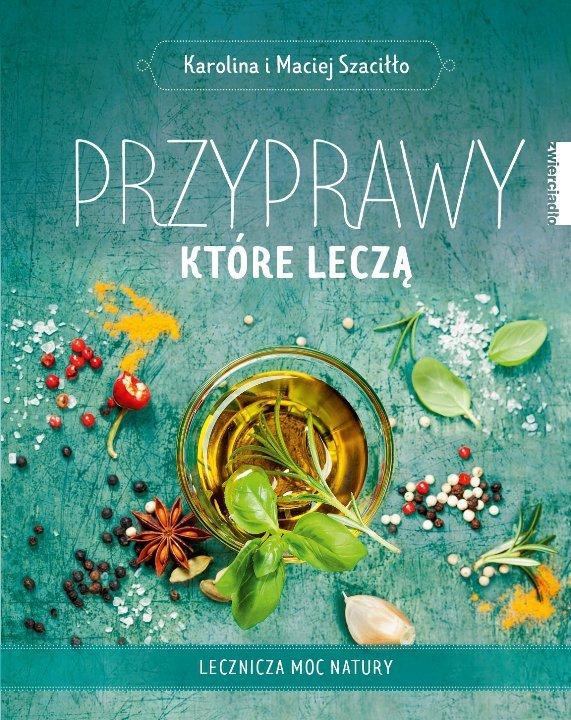 Przyprawy, które leczą. Lecznicza moc natury (uszkodzenia grzbietu)