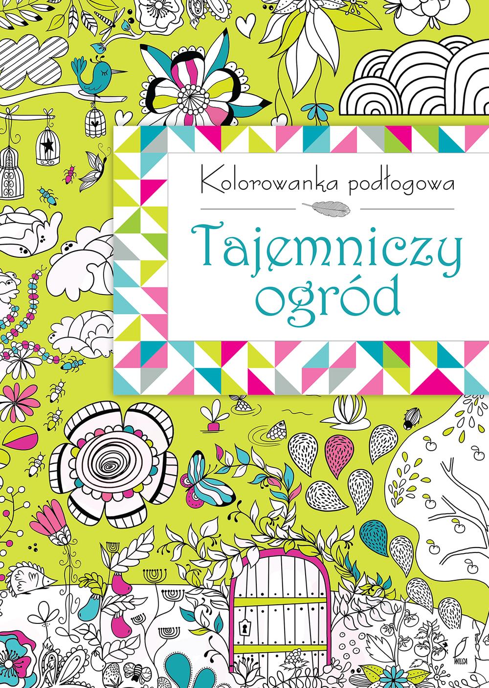 Kolorowanka podłogowa. Tajemniczy ogród