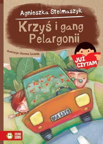 Już czytam! Krzyś i gang Pelargonii