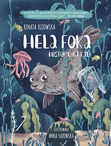 Hela foka - Historie na fali