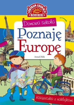 Domowa szkoła. Poznaję Europę