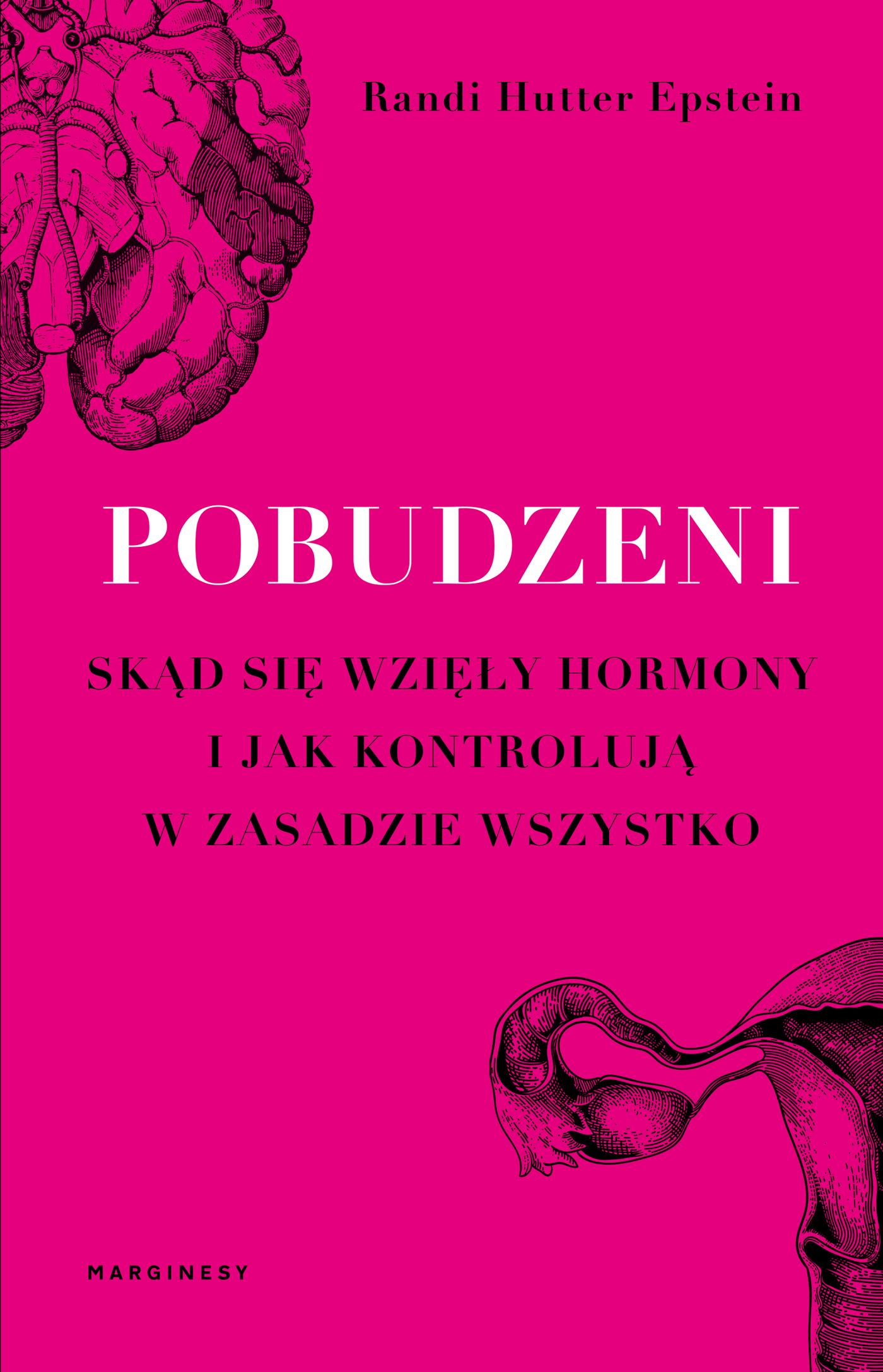 Pobudzeni. Skąd się wzięły hormony...