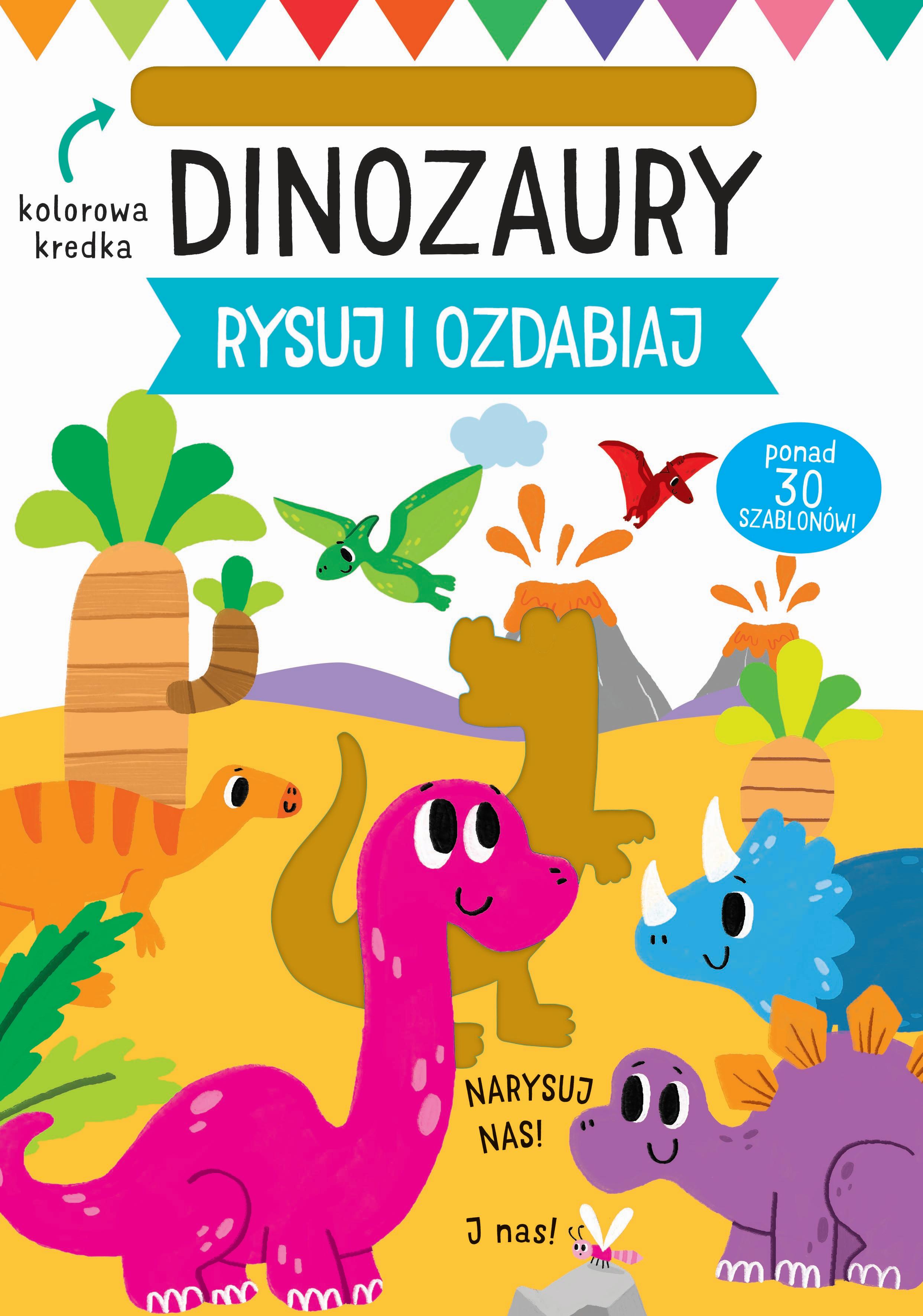 Rysuj i ozdabiaj. Szablony. Dinozaury