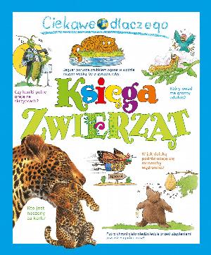 Ciekawe dlaczego. Księga zwierząt