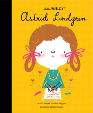 Mali Wielcy. Astrid Lindgren
