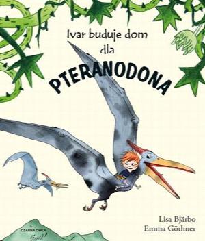 Ivar buduje dom dla pteranodona (uszkodzona krawędź kilku kartek)