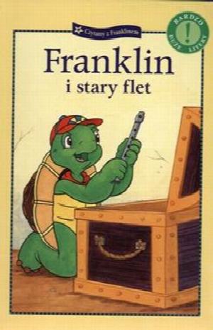 Czytam z Franklinem - Franklin i stary flet