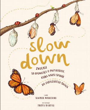 Slow Down. Zwolnij. 50 opowieści o przyrodzie... (wgnieciony róg)