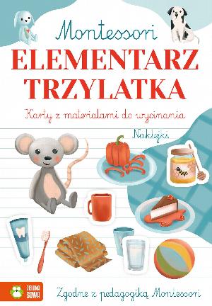 Montessori. Elementarz trzylatka