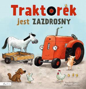 Traktorek jest zazdrosny