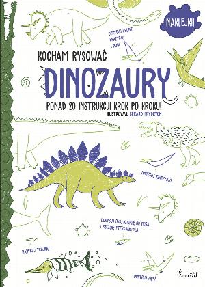 Kocham rysować. Dinozaury