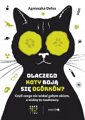 Dlaczego koty boją się ogórków?